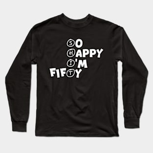 Happy 50th Birthday Long Sleeve T-Shirt